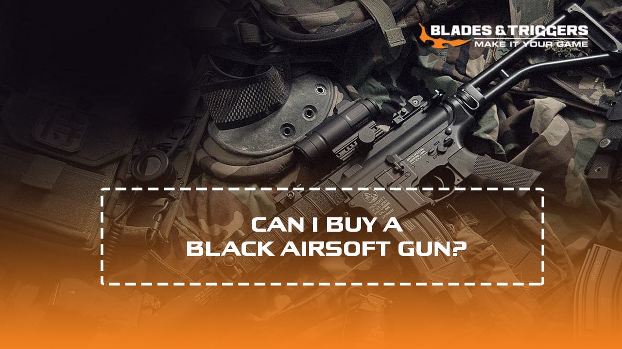 can i buy a black airsoft gun?